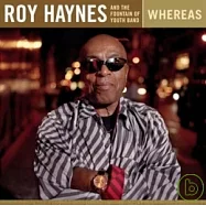 洛依.海恩斯 / 然而(Roy Haynes / Whereas)