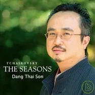 鄧泰山 / 柴可夫斯基鋼琴套曲(四季)(Dang Thai Son / Tchaikovsky The Seasons)