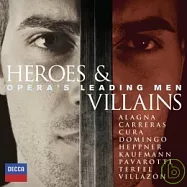 英雄與惡棍-歌劇男主角 (2CD)(Heroes & Villains: Opera’s leading men (2CD))