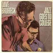 Dave Brubeck Quartet/ Jazz goes to College(戴夫.布魯貝克 四重奏/ 校園實況演出)