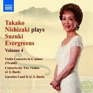 Takako Nishizaki Plays Suzuki Evergreens, Vol. 4 / Takako Nishizaki, Terence Dennis(西崎崇子演奏鈴木名曲集《第四集》 / 西崎崇子(小提琴)，泰倫斯.丹尼斯(鋼琴))