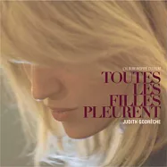 茱蒂歌德雷契 / 愛你.女孩(Judith Godreche / Toutes Les Filles Pleurent)