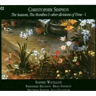 Christopher Simpson: The Seasons, The Monthes & other divisions of Time -Ⅰ/ Sophie Watillon etc.(辛普森：低音古提琴作品集Ⅰ)