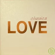 VA / classics LOVE (2CD)(合輯 / 古典情歌 (2CD))