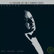 Frank Sinatra / Trilogy: Past, Present & Future (2CD)(法蘭克辛納屈 / 三部曲: 過去‧現在‧未來【2CD盤】)