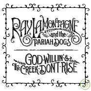 Ray Lamontagne / God Willin&rsquo; And The Creek Don&rsquo;t Rise(雷拉蒙太奇 / 神賜恩典)