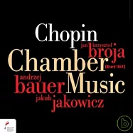 Chopin: Chamber Music(蕭邦學會古鋼琴系列(13)蕭邦：室內樂作品輯)
