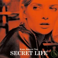 Karel Boehlee Trio / Secret Life(卡洛‧波里三重奏 / 私密生活)