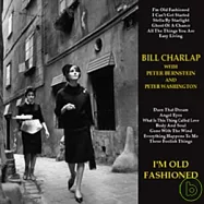 Bill Charlap Trio / I’M OLD FASHIONED