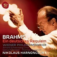 Brahms: Ein Deutsches Requiem, Op.45 / Nikolaus Harnoncourt(布拉姆斯：德意志安魂曲 / 哈農庫特(指揮)維也納愛樂管弦樂團)