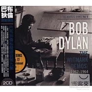 Bob Dylan / The Witmark Demos: 1962-1964 (2CD)(巴布狄倫 / 民謠傳說-巴布狄倫私藏錄音第九集 (2CD))