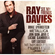 Ray Davies / See My Friends(雷戴維斯 / 我的A咖朋友)