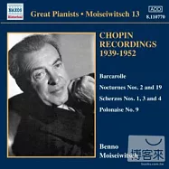 Moiseiwitsch: Chopin Recordings, Vol. 3/ Moiseiwitsch(莫塞維奇鋼琴藝術第十三集~1939-1952年蕭邦錄音/ 莫塞維奇(鋼琴))