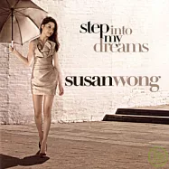 Susan Wong / 請到我夢中(Susan Wong / Step Into My Dream)