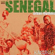 Kasumai / Senegal - Urban Rhythms - Kasumai(非洲塞內加爾民謠演唱曲輯)