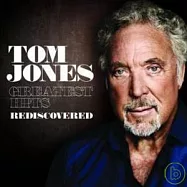 Tom Jones / Greatest Hits - Rediscovered (2CD)(湯姆瓊斯 / 經典重現-精選 (2CD))