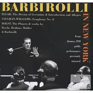 Sir John Barbirolli in New York, The 1959 Concerts(4CDs)(巴比羅里指揮紐約愛樂管弦樂團 - 1959年音樂會現場實錄(4CDs))