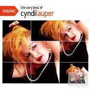 Cyndi Lauper / Playlist: The Very Best Of Cyndi Lauper(辛蒂蘿波 / 巨星金曲精選)
