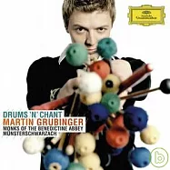 鼓與歌 - 葛利果聖歌的跨界想像 / 馬丁?葛魯賓格 & 聖本篤修道院合唱團(Drums ’n’ Chant / Martin Grubinger & Monks of the Benedictine Abbey Munsterschwarzach)