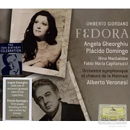 喬達諾：歌劇《費朵拉》全曲 (2CD) / 蓋兒基爾，女高音/多明哥，男高音 等(Giordano: Fedora / Gheorghiu, Domingo, Veronesi (2CD))