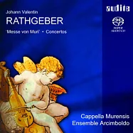 Rathgeber:Messe von Muri & Concertos [Hybrid SACD] / Ensemble Arcimboldo / Cappella Murensis / Johannes Strobl(Rathgeber:Messe von Muri & Concertos [Hybrid SACD] / Ensemble Arcimboldo / Cappella Murensis / Johannes Strobl)