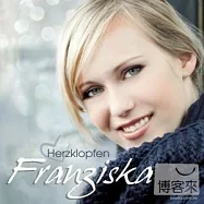 Franziska / Herzklopfen(法蘭西斯卡 / 怦然心動)