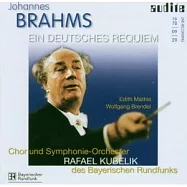 Brahms: Ein Deutsches Requiem / Symphonieorchester des Bayerischen Rundfunks / Chor des Bayerischen Rundfunks / Rafael(布拉姆斯：德意志安魂曲 / 巴伐利亞廣播交響樂團 / 巴伐利亞廣播交響樂團與合唱團 / 庫貝利克(指揮))
