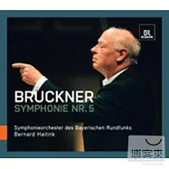 布魯克納：第五號交響曲 / 海汀克(指揮)巴伐利亞廣播交響樂團 (SACD)(Bruckner: Symphony No. 5 / Haitink (SACD))