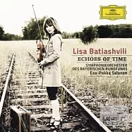 時光的回聲：蕭士塔高維契、康契利、帕爾特、拉赫曼尼諾夫作品輯 / 莉莎.巴蒂雅許維莉 (小提琴)(Echoes of Time / Lisa Batiashvili (violin), Helene Grimaud (piano) & Symphonieorchester des Bayerischen Rundfunks, Esa-Pekka)