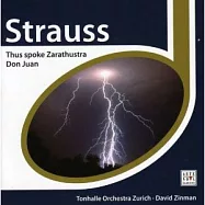 Strauss: Thus Spoke Zarathustra Don Jua / David Zinman / Tonhalle Orchestra Zurich(理查‧史特勞斯：查拉圖斯特拉如是說、唐璜 / 大衛辛曼(指揮) / 蘇黎士音樂廳管弦樂團)