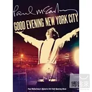 Paul McCartney / Good Evening New York City(保羅‧麥卡尼 / 晚安，紐約!-跨時代演唱會影音傳真 [2CDs+2DVD全球限量精裝書特別版])