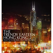 V.A. / The Trendy Eastern&hellip;Hong Kong 2 (2CD)(選輯 / 東方靡音…香港2 (2CD))