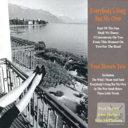 Fred Hersch Trio / Everybody’s Song But My Own(佛萊德.赫許三重奏 / 除了我的歌)