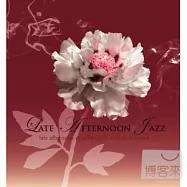V.A. / Late Afternoon Jazz (2CD)(選輯 / 爵色午后 (2CD))