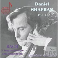 Daniel Shafran Vol. 4: Bach Sonatas / Daniel Shafran(蘇聯大提琴大師沙弗蘭(4))