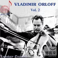 Vladimir Orloff Vol. 2: Tchaikovsky Rococo Variations, Haydn Concertos etc. / Vladimir Orloff(大提琴大師奧爾沃夫拉奏(2))