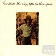 Paul Simon / Still Crazy After All These Years Expanded & Remastered(保羅賽門 / 依舊狂熱 (2011加歌復刻版))