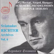 Sviatoslav Richter Archives Vol. 6 / Sviatoslav Richter(李希特傳奇珍寶鋼琴曲輯(6))