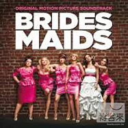 O.S.T./ Bridesmaids(電影原聲帶/ 伴娘大作戰)