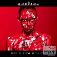 autoKratz / Self Help for Beginners(電子暴君 / 自求多福)