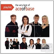 Ace Of Base / Playlist: The Very Best Of Ace Of Base(王牌合唱團 / 巨星金曲精選)