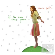 黛安娜潘頓 / 星星月亮的愛情(Diana Panton / If The Moon Turns Green…)