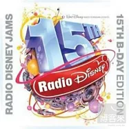 Radio Disney Jams 15th B-Day Edition(迪士尼電台紅歌【15週年紀念特輯】)