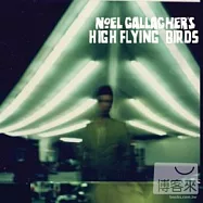 Noel Gallagher&rsquo;s High Flying Birds / Noel Gallagher&rsquo;s High Flying Birds(諾爾蓋勒赫 (前Oasis創作主腦/吉他手) / 高空飛行)