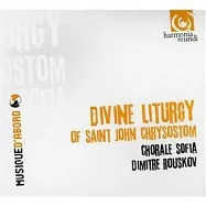 Divine Liturgy of Saint John Chrysostom / Chorale Sofia, Dimitre Rouskov(聖約翰的神聖的聖餐禮儀)