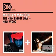Marilyn Manson / 2 For 1: The High End Of Low + Holy Wood (2CD)(瑪莉蓮曼森樂團 / 高級墮落+亡命聖林【2合1雙碟】(2CD))