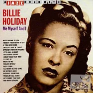 Billie Holiday / Me Myself And I(比莉.哈樂黛 / 都是我)