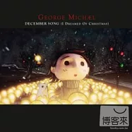 George Michael / December Song (I Dreamed Of Christmas)(喬治麥可 / 十二月之歌【單曲】)