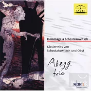 Hommage a Schostakowitsch / Klaviertrios von Schostakowitsch und Obst(獻給蕭士塔高維契)
