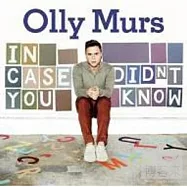 Olly Murs / In Case You Didn&rsquo;t Know(歐利馬斯 / 只想說愛妳)